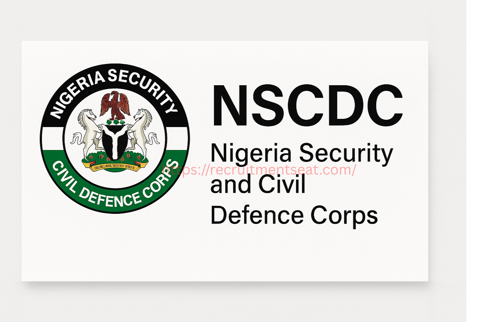 NSCDC Recruitment 2025/2026|How to Apply