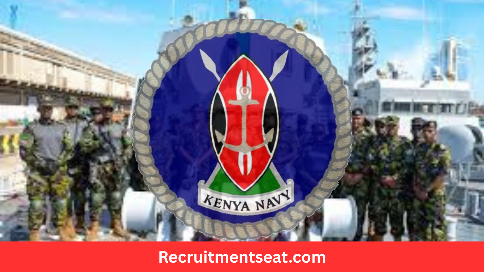 Kenya Navy Recruitment 2025/2026