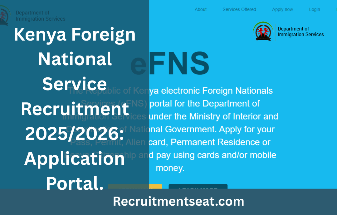 Kenya Foreign National Service Recruitment