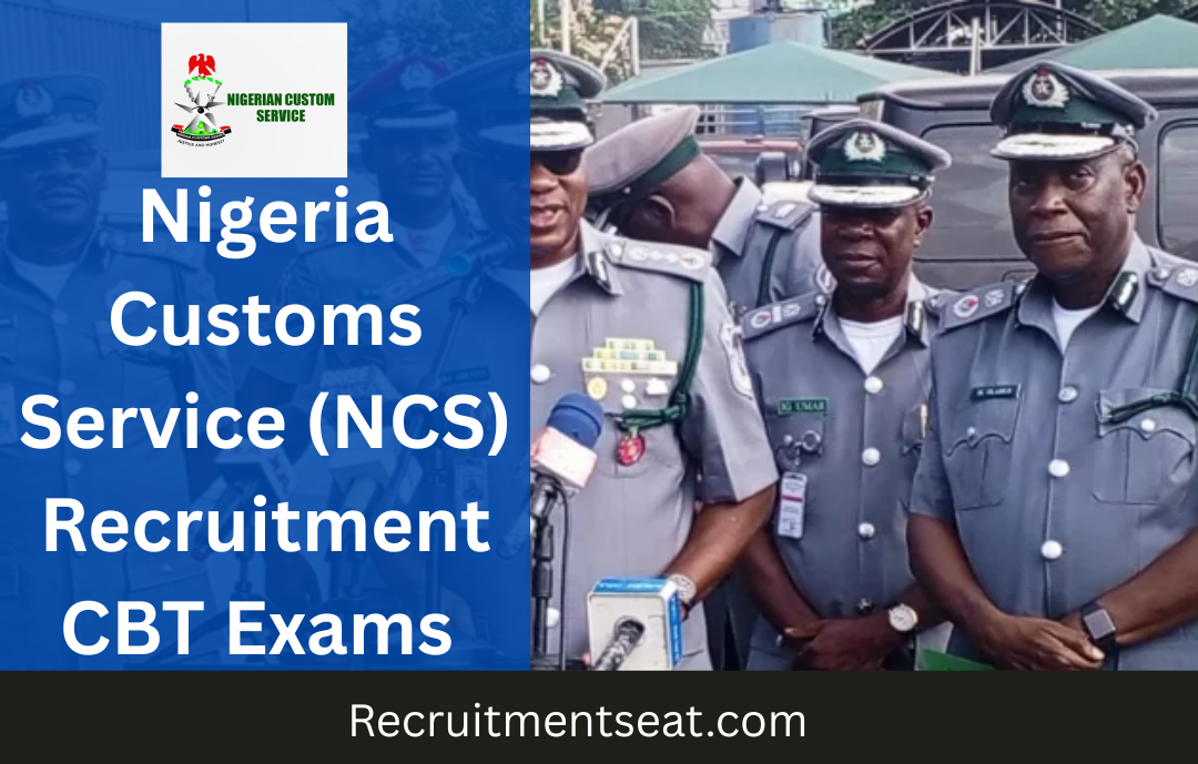 Nigeria Customs Service (NCS) Recruitment CBT Exams 2025